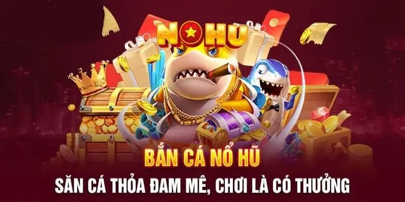 NOHU - Trang Chủ NOHU90 Chính Thức T8/2026 Tặng +90K 49 Chuyên mục bắn cá đổi thưởng hấp dẫn đỉnh cao
