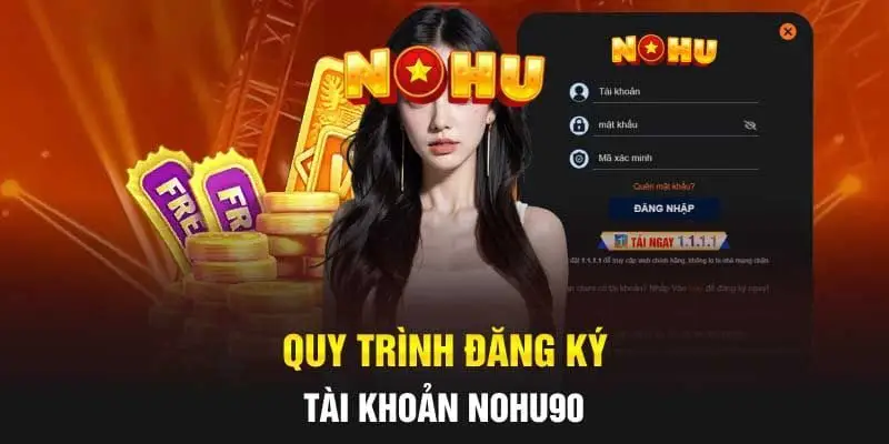 NOHU - Trang Chủ NOHU90 Chính Thức T8/2026 Tặng +90K 52 Hướng dẫn bạn cách đăng ký Nohu90 nhanh chóng